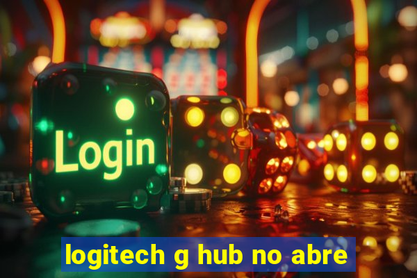 logitech g hub no abre